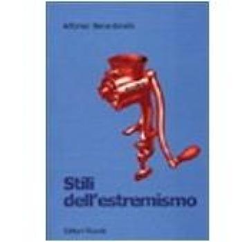 Stili dell'estremismo. Critica del pensiero essenziale