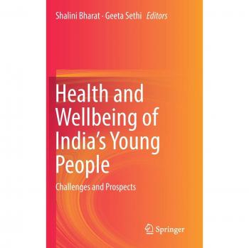Health and Wellbeing of India's Young People: Challenges and Prospects