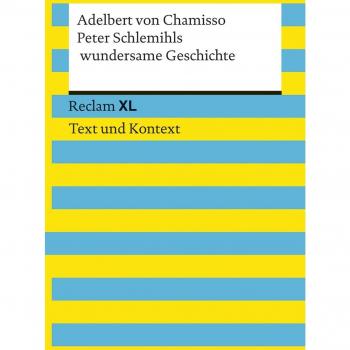 Peter Schlemihls wundersame Geschichte: Reclam XL