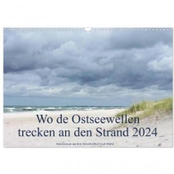 Wo de Ostseewellen trecken an den Strand 2024 (Wandkalender 2024 DIN A3 quer) CALVENDO Monatskalender