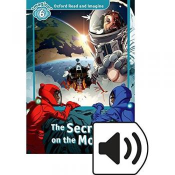 Oxford read and imagine 6. The secret on the moon mp3 pack
