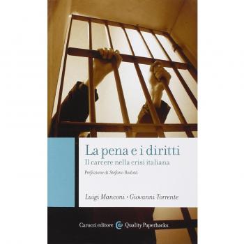 La pena e i diritti. Il carcere nella crisi italiana