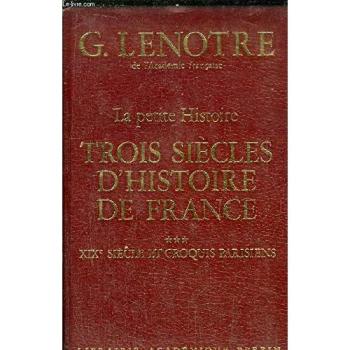 Trois Siecles D'histoire De France
