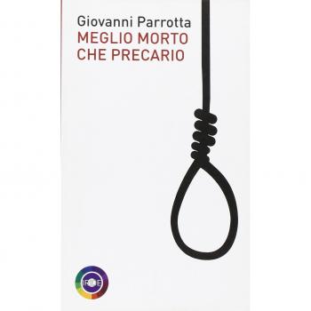 Meglio morto che precario