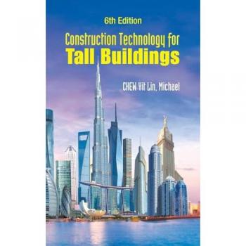 Construction Technology for Tall Buildings (Sixth Edition)