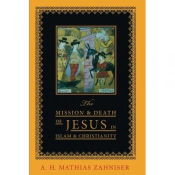 The Mission and Death of Jesus in Islam and Christianity