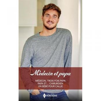 Médecin et papa: Médecin, trois fois papa