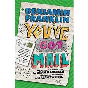 Benjamin Franklin: You've Got Mail