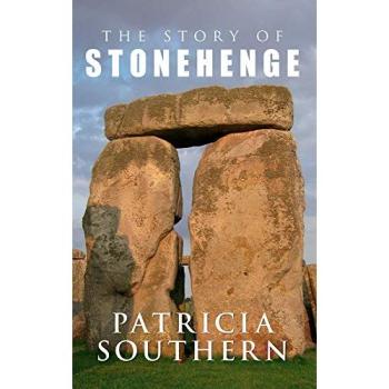 Patricia Southern The Story of Stonehenge