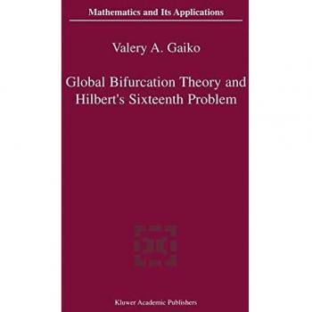 Gaiko V. Global Bifurcation Theory and Hilbert's Sixteenth Problem
