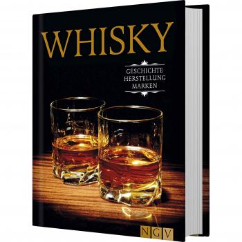 Whisky: Geschichte, Herstellung, Marken
