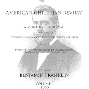 American Christian Review (Vol. 1 1856)
