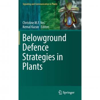 Belowground Defence Strategies in Plants (Signaling and Communication in Plants)