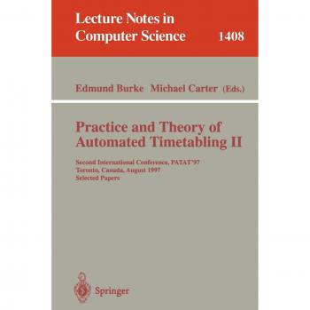 Practice and Theory of Automated Timetabling II: Second International Conference, PATAT'97, Toronto, Canada, August 20
