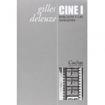 CINE 1. BERGSON Y LAS IMAGENES