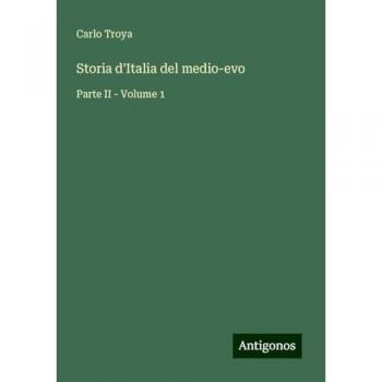 Storia d'Italia del medio-evo: Parte II