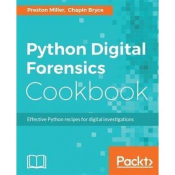 Python Digital Forensics Cookbook
