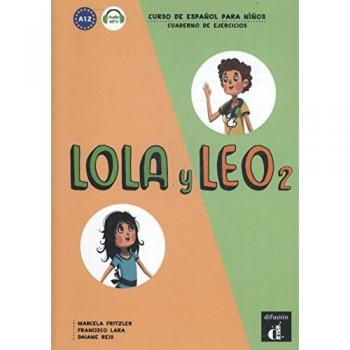 Lola y Leo 2 Cuaderno de ejercicios: Lola y Leo 2 Cuaderno de ejercicios (Tapa blanda).