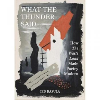 Jed Rasula What the Thunder Said
