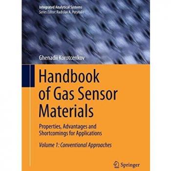 Handbook of Gas Sensor Materials: Properties, Advantages and Shortcomings for Applications Volume 1: Conventional Approaches