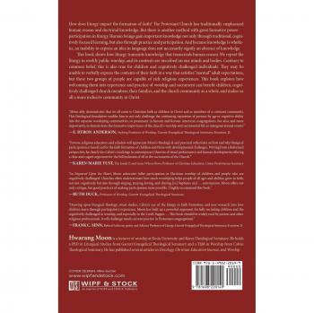 Engraved Upon the Heart: Children, the Cognitively Challenged, and Liturgy's Influence on Faith Formation