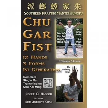 Hagood, Roger D.: Chu Gar Fist