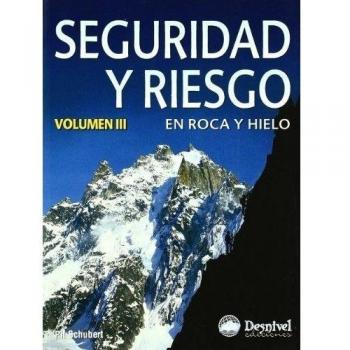 Seguridad y riesgo en roca y hielo iii