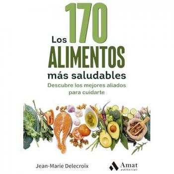 LOS 170 ALIMENTOS MÁS SALUDABLES
