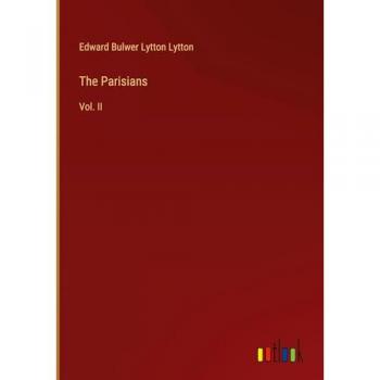 Lytton, Edward Bulwer Lytton: The Parisians