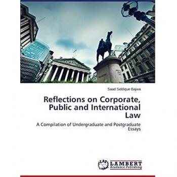 Reflections on Corporate, Public and International Law: A Compilation of Undergraduate and Postgraduate Essays