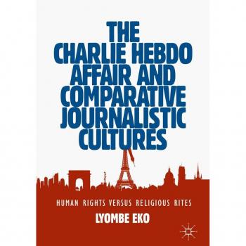 Vitalsource Technologies, Inc. Charlie Hebdo Affair And Comparative Journalistic Cultures