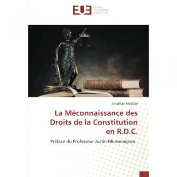 Masudi, Jonathan: La Méconnaissance des Droits de la Constitution en R.D.C.