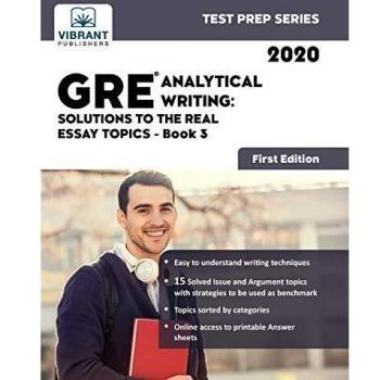 GRE Analytical Writing: Solutions to the Real Essay Topics