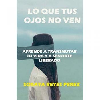 LO QUE TUS OJOS NO VEN