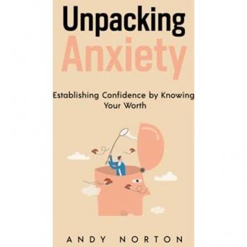 Norton, Andy: Unpacking Anxiety