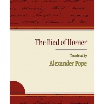 The Iliad of Homer