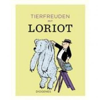 Loriot: Tierfreuden mit Loriot