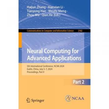 Neural Computing for Advanced Applications
