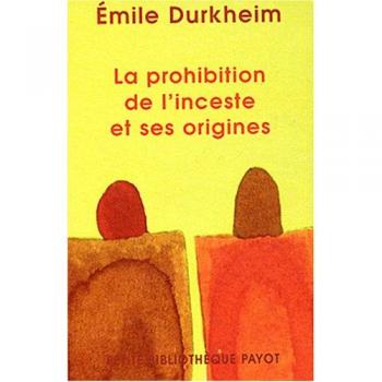 La prohibition de l'inceste et ses origines