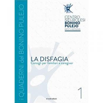 La disfagia. Consigli per familiari e caregiver