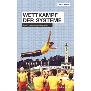 Braun, Jutta: Wettkampf der Systeme