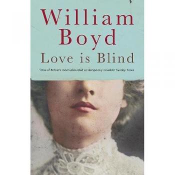 William Boyd Love Is Blind
