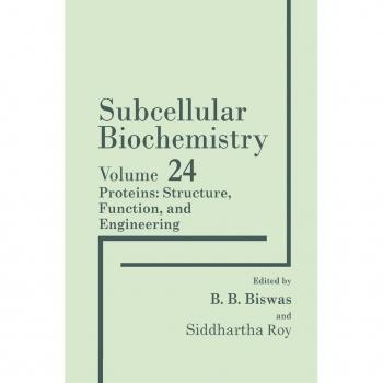 Proteins: Structure Function and Engineering