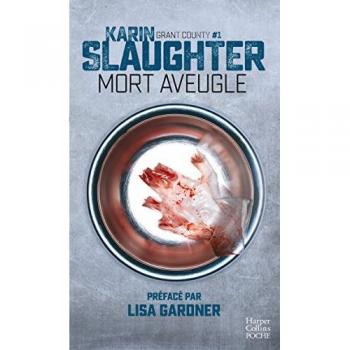 Karin Slaughter Mort Aveugle