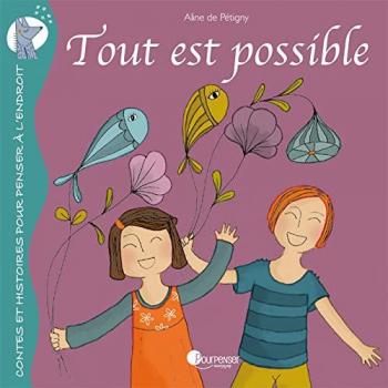Tout Est Possible (Jeunesse)
