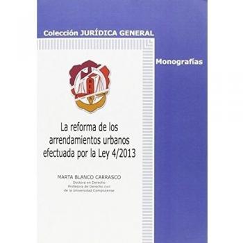 Reforma de los Arrendamientos Urbanos Efectuada por la Ley 4/2013