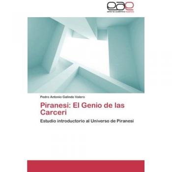 Piranesi: El Genio de las Carceri: Estudio introductorio al Universo de Piranesi