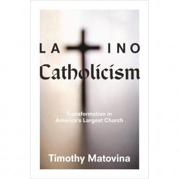 Latino Catholicism: Transformation in America's Largest Church Timothy Matovina