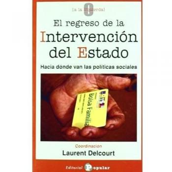 El regreso de la intervención del estado. NUEVO. Envío URGENTE. NARRATIVA