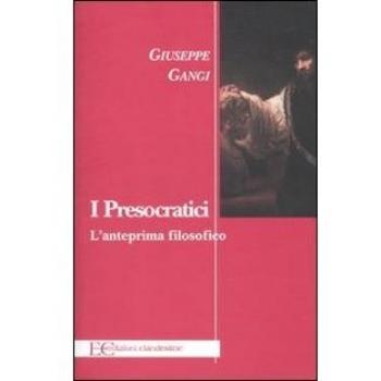 I presocratici. L'anteprima filosofico